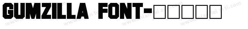 Gumzilla Font字体转换